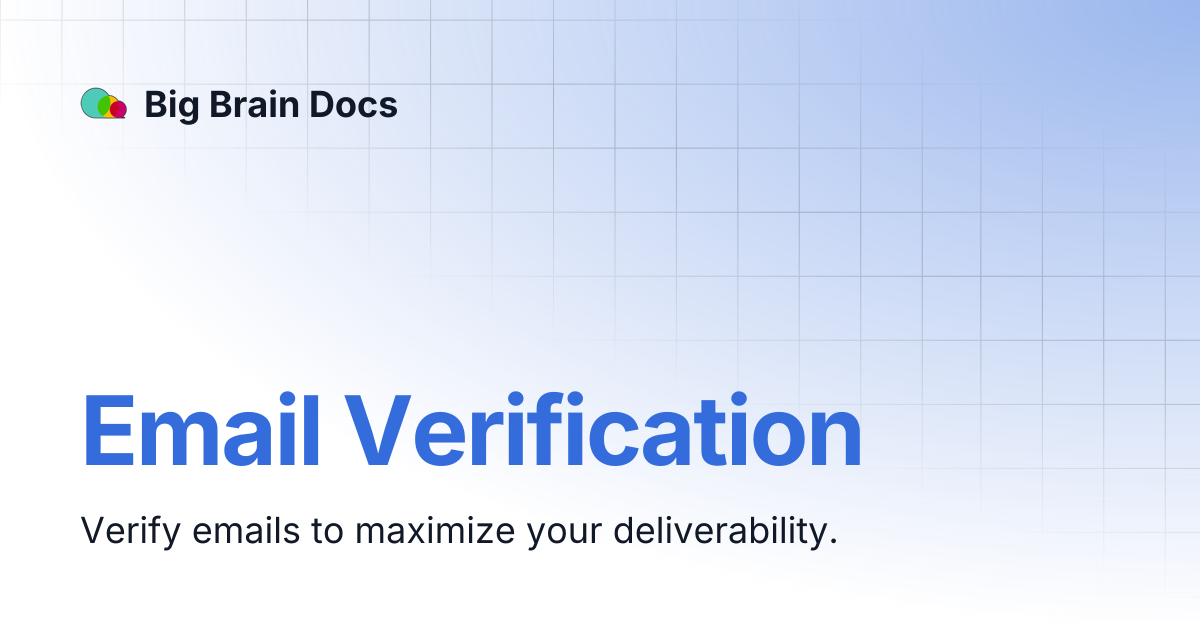 Email Verification | Big Brain Docs
